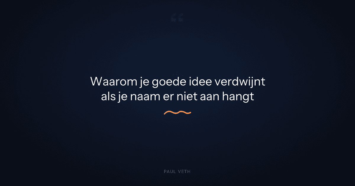 Waarom verdwijnt jouw goede idee terwijl een ander ermee vandoor gaat?
