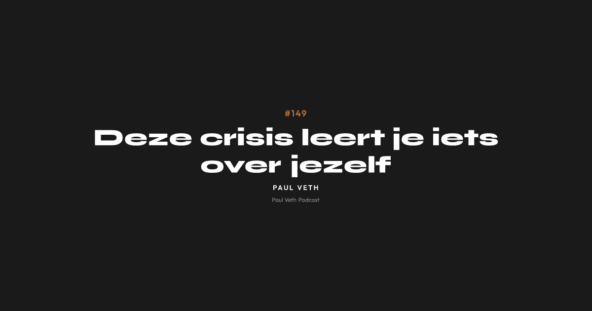 Deze crisis leert je iets over jezelf