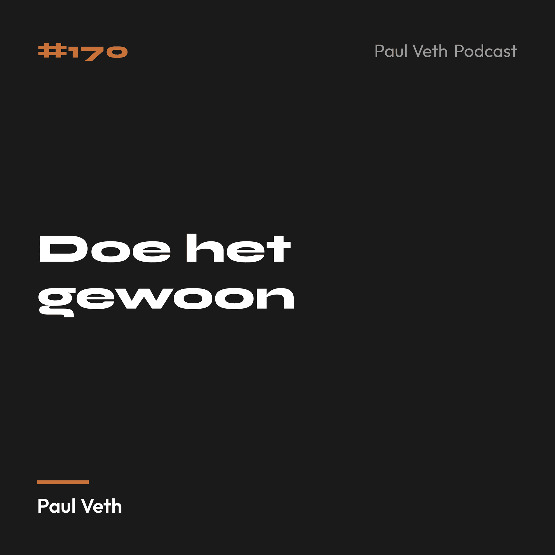 Doe het gewoon