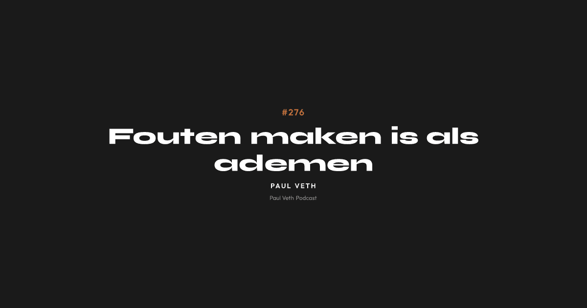Fouten maken is als ademen