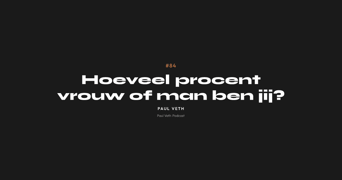 Hoeveel procent vrouw of man ben jij?