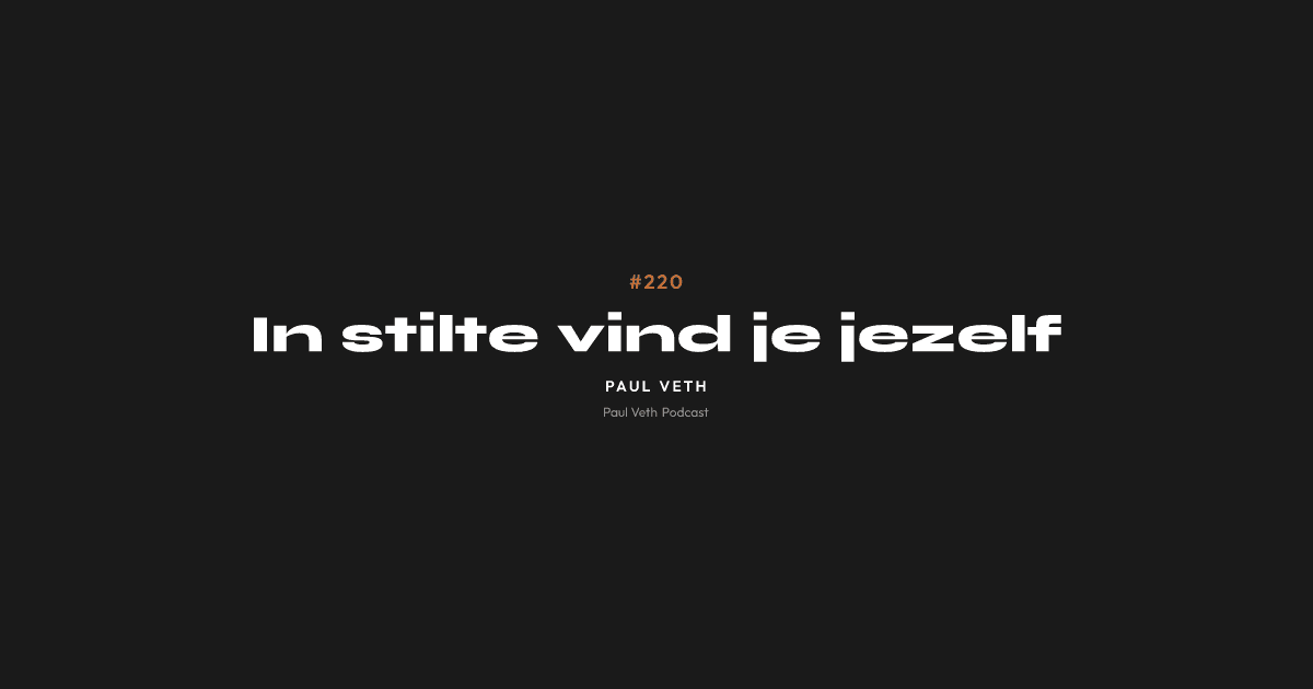 In stilte vind je jezelf