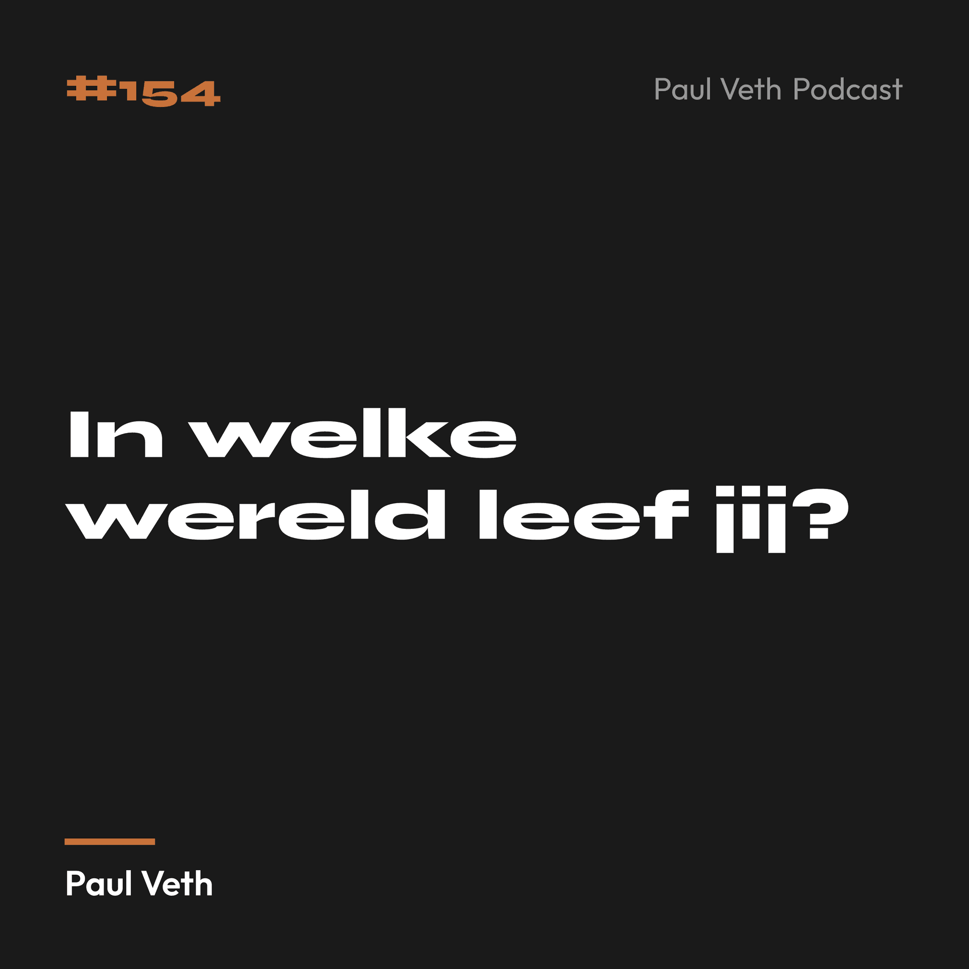 In welke wereld leef jij?