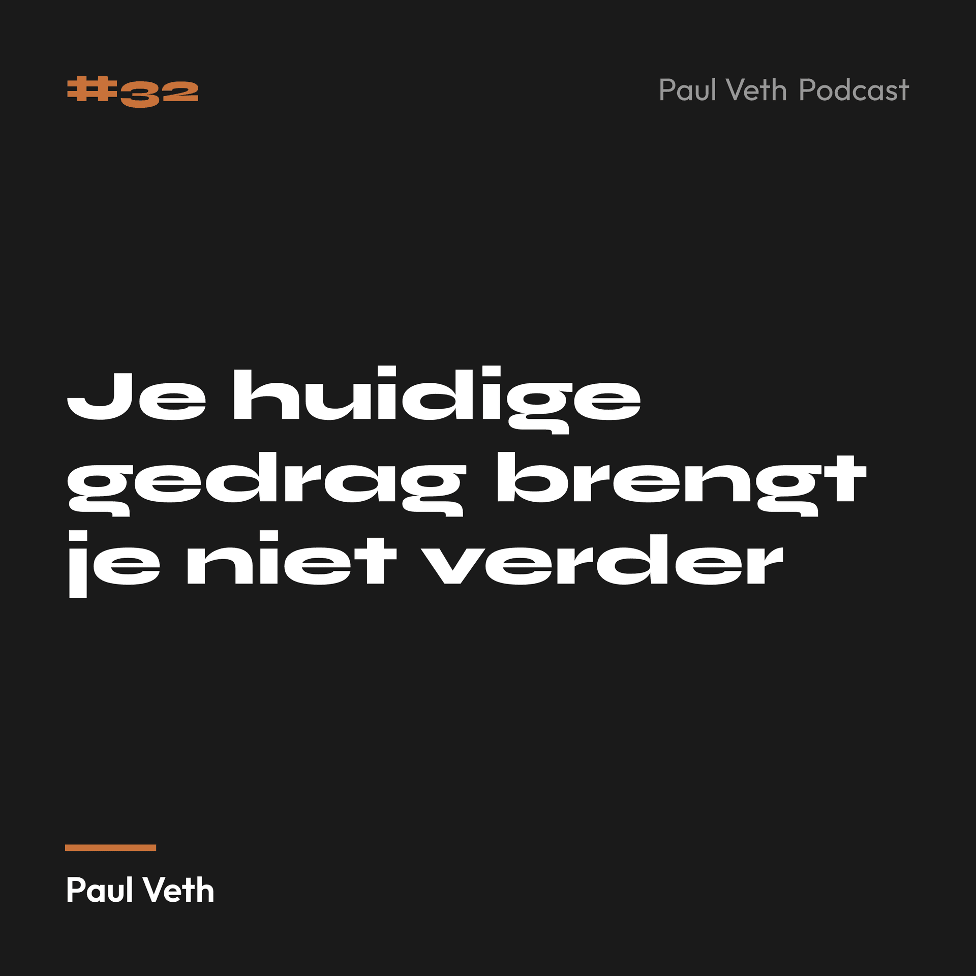 Je huidige gedrag brengt je niet verder