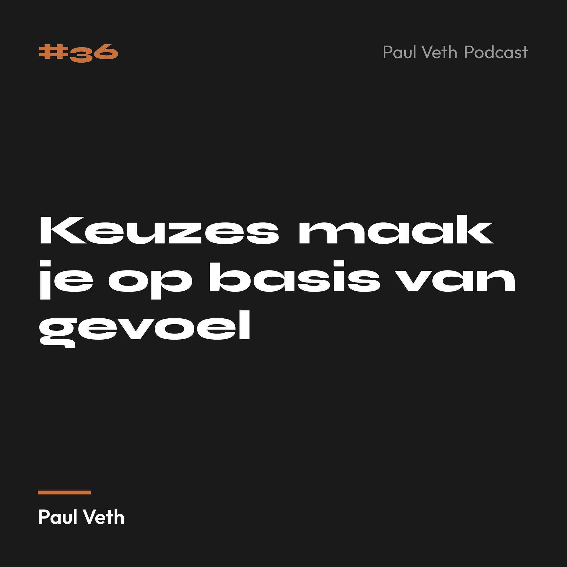 Keuzes maak je op basis van gevoel