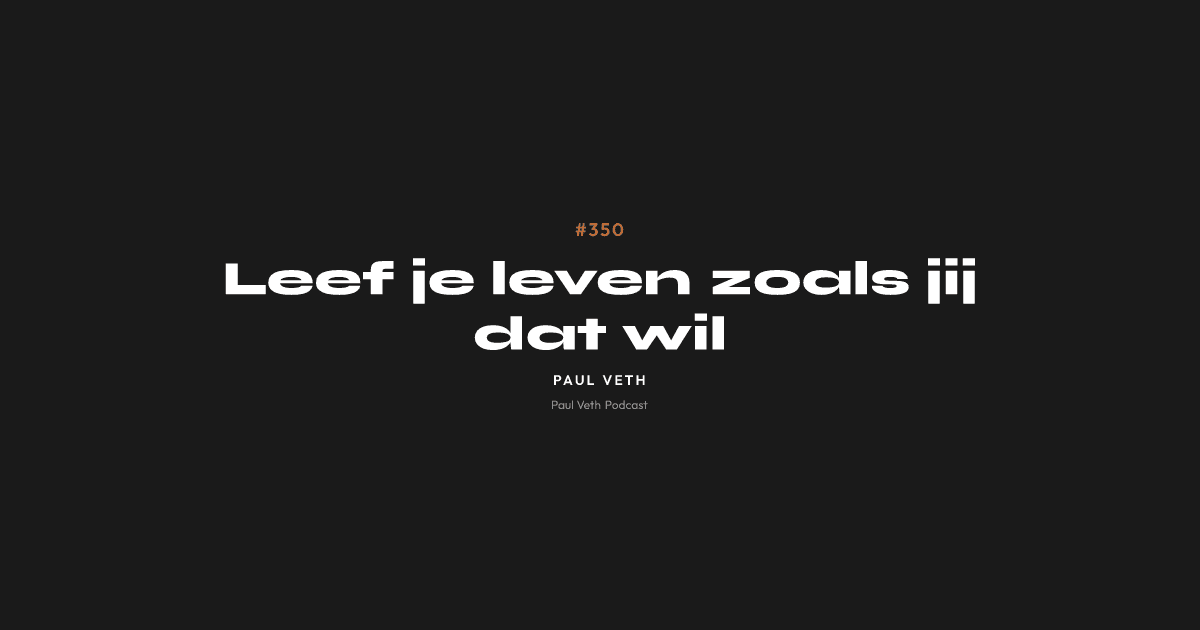 Leef je leven zoals jij dat wil