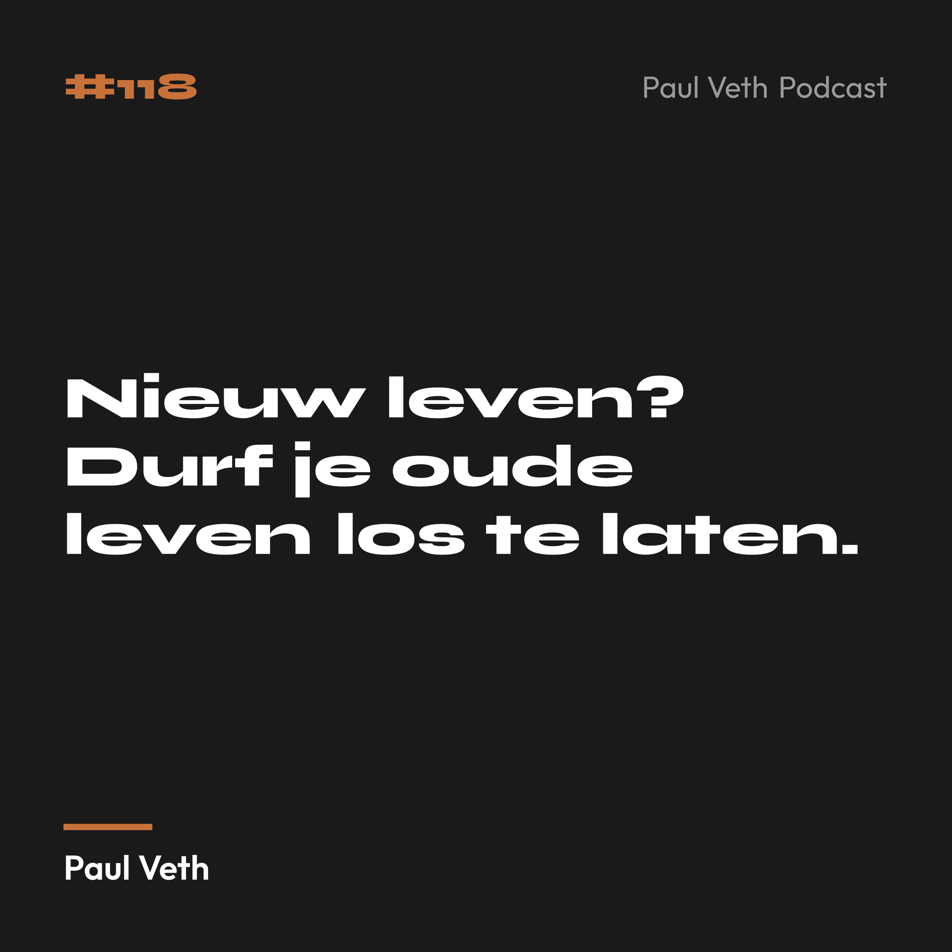 Nieuw leven? Durf je oude leven los te laten.