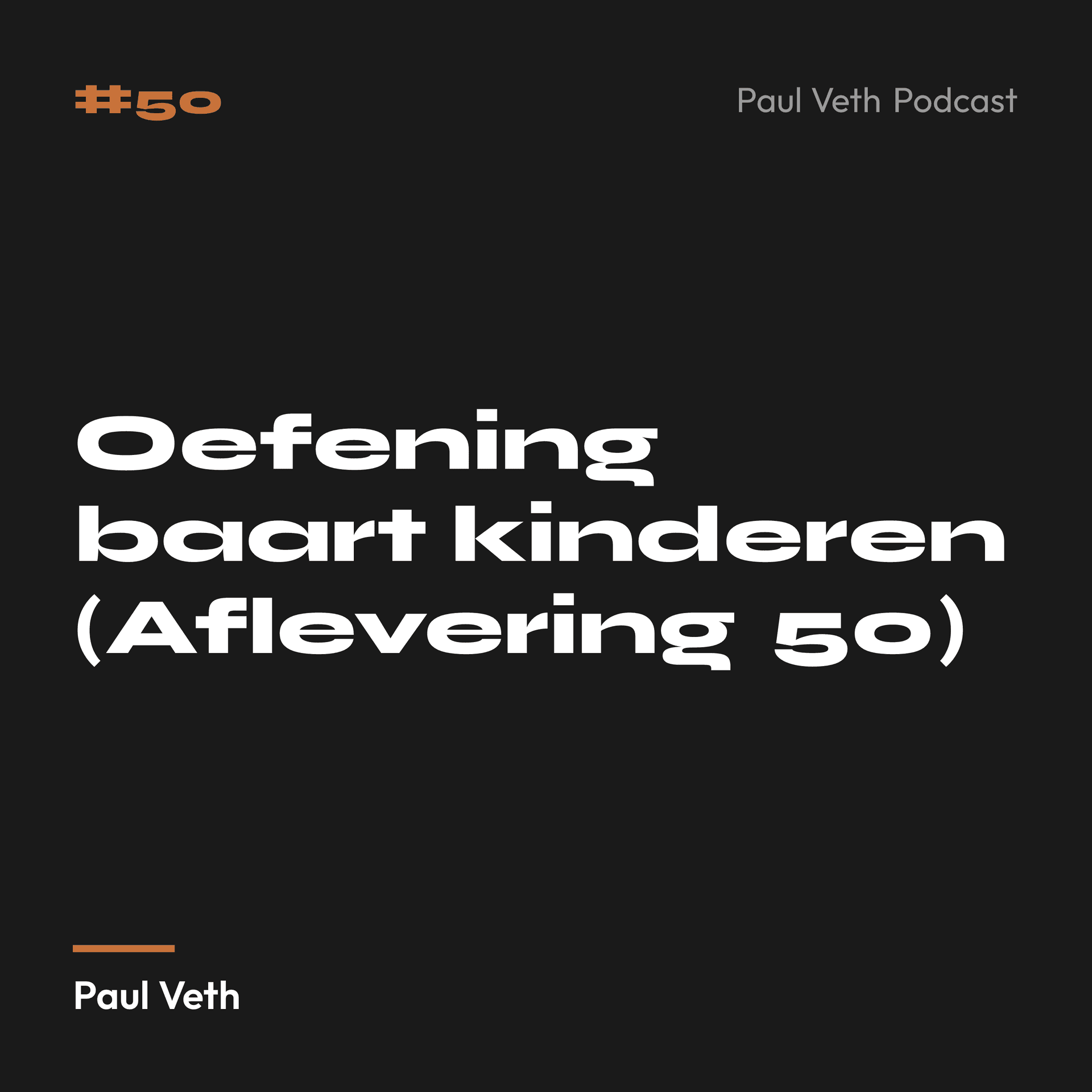 Oefening baart kinderen (Aflevering 50)