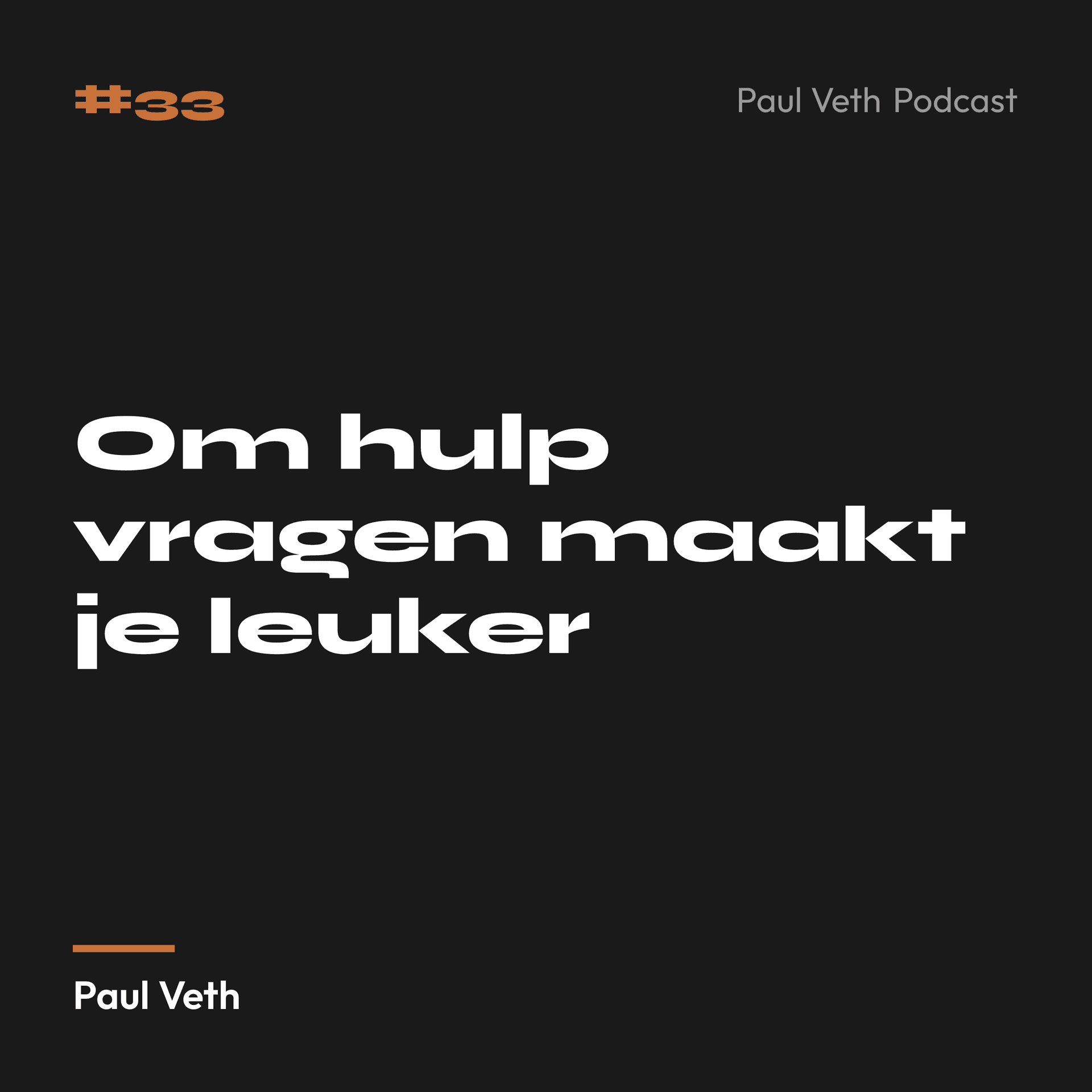 Om hulp vragen maakt je leuker