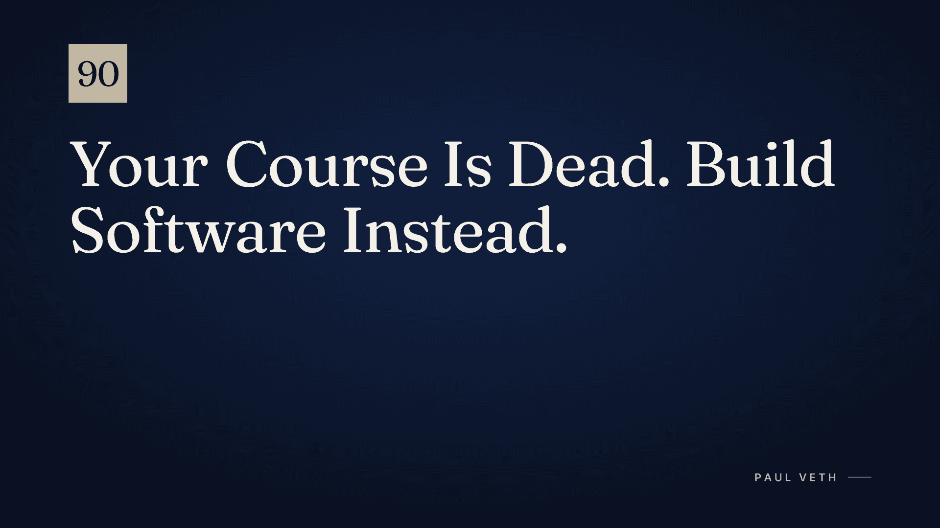 Your Course Is Dead. Build Software Instead.