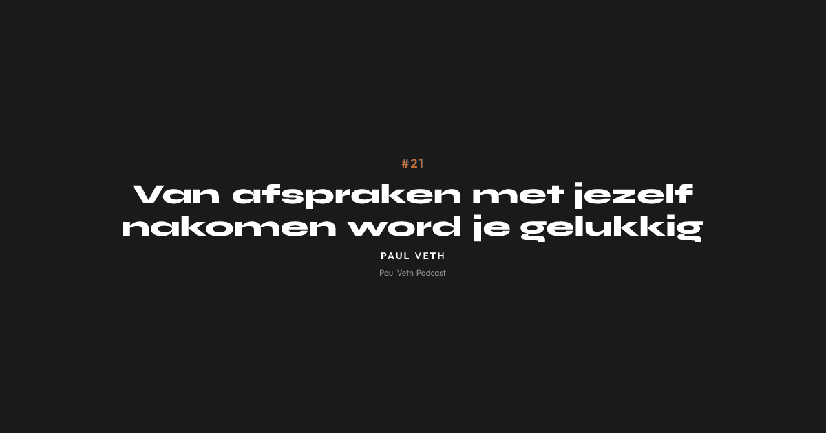 Van afspraken met jezelf nakomen word je gelukkig