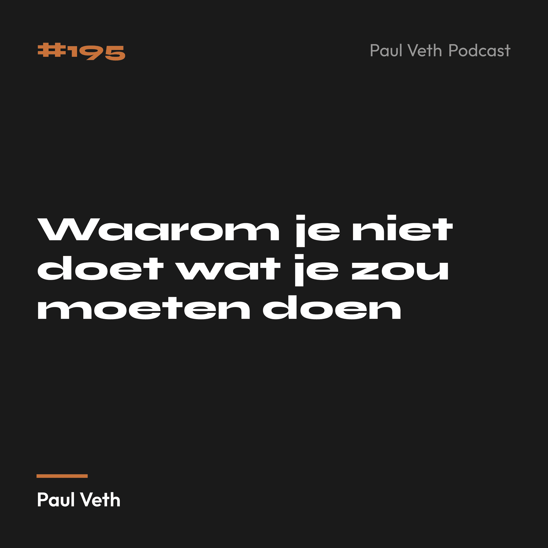 Waarom je niet doet wat je zou moeten doen