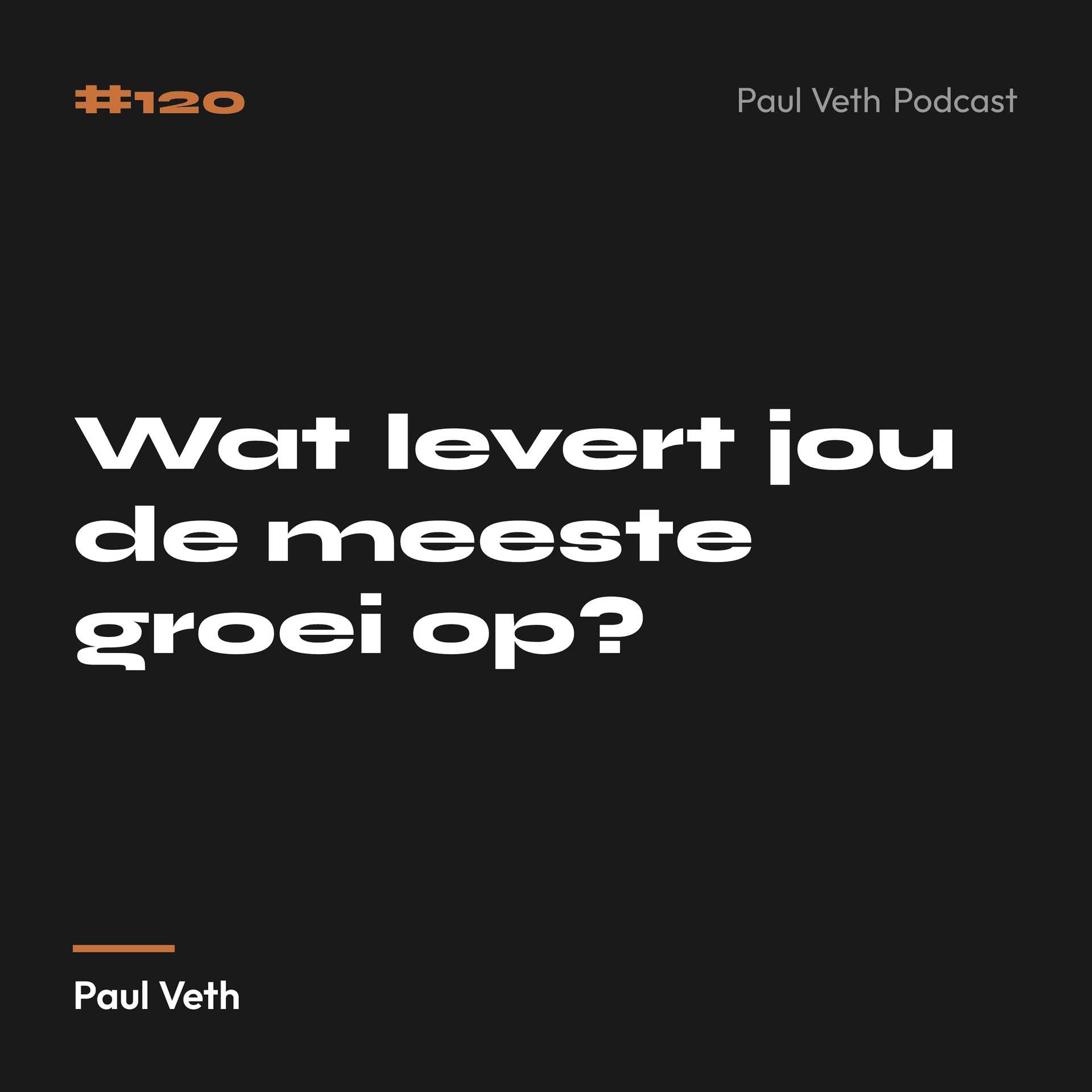 Wat levert jou de meeste groei op?