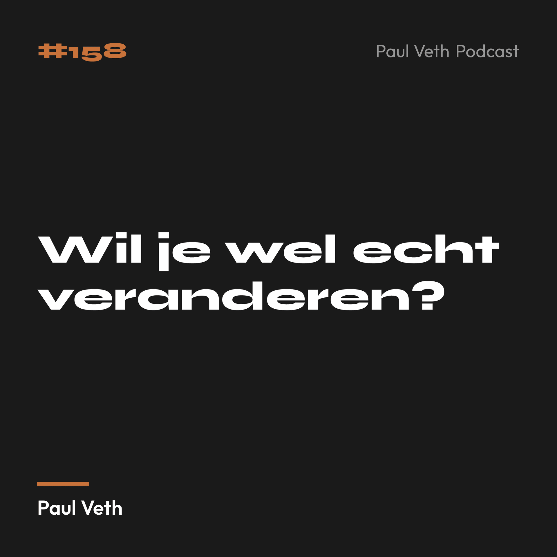 Wil je wel echt veranderen?
